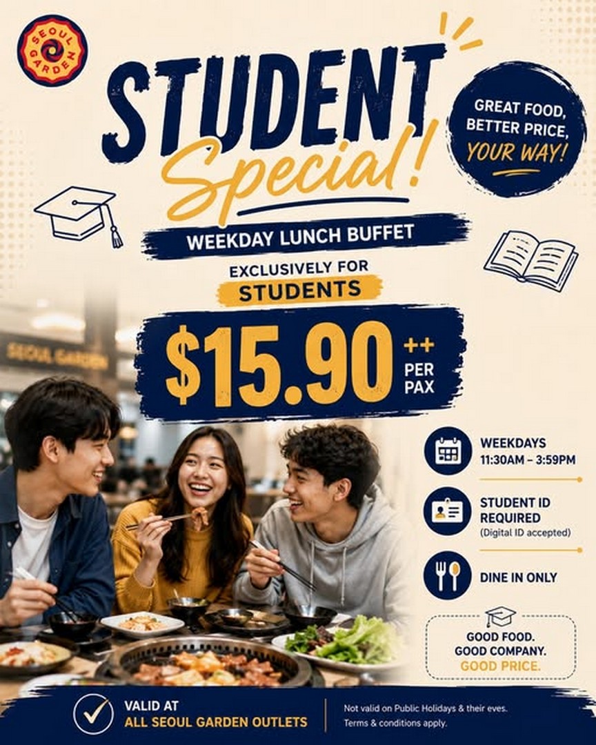 Seoul-Garden-Singapore-Student-Lunch-Buffet-Promotion 8 July 2026 onwards: Seoul Garden Singapore Student Lunch Buffet Promotion – Enjoy Unlimited Korean-Asian Buffet from Only $15.90++ on Weekdays
