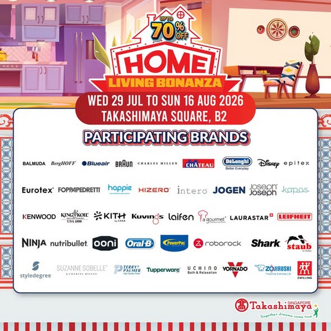 Takashimaya-Department-Store-Home-Living-Bonanza-Promotion Now till 16 August 2026: Takashimaya Department Store Home Living Bonanza Promotion: Up To 70% Off Home Essentials, Appliances, Furniture And More At Takashimaya Square B2