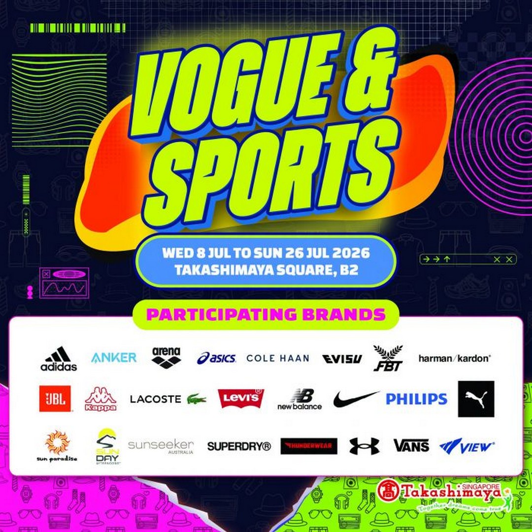 Takashimaya-Vogue-Sports-Sale-Promotion 8-26 July 2026: Takashimaya Vogue & Sports Sale Promotion – Enjoy Up to 80% Off Sportswear, Fashion, Footwear and Lifestyle Brands