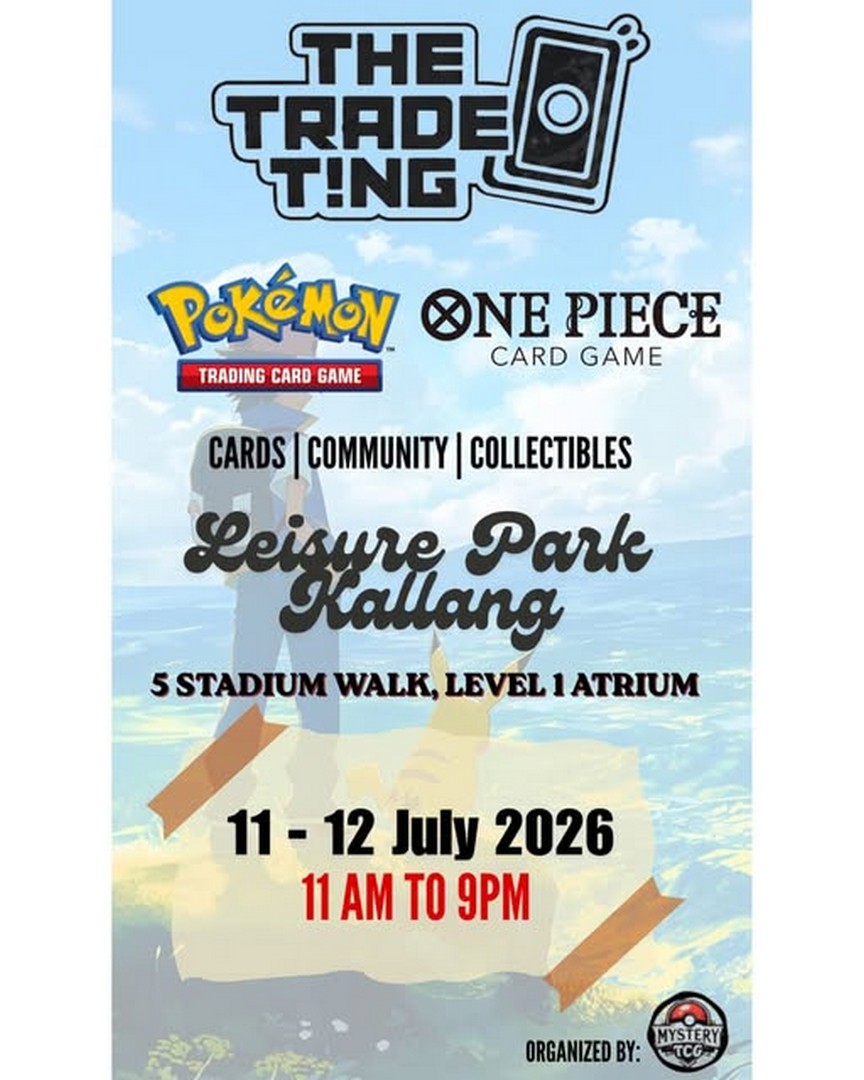 The-Trade-Tng-Singapore-Trading-Card-Event 11–12 July 2026: The Trade T!ng Singapore Trading Card Event at Leisure Park Kallang – Buy, Sell, Trade and Discover Amazing Collectibles