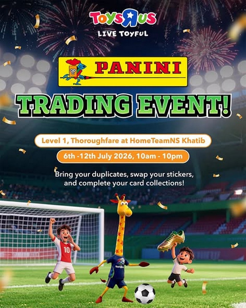 Toys-R-Us-Singapore-Football-Sale-at-HomeTeamNS-Khatib-2 6–12 July 2026: Toys"R"Us Singapore Football Sale at HomeTeamNS Khatib – Up to 80% Off Toys, Deals from $2, Panini Trading Event, Lucky Draw and Live Football Promotion