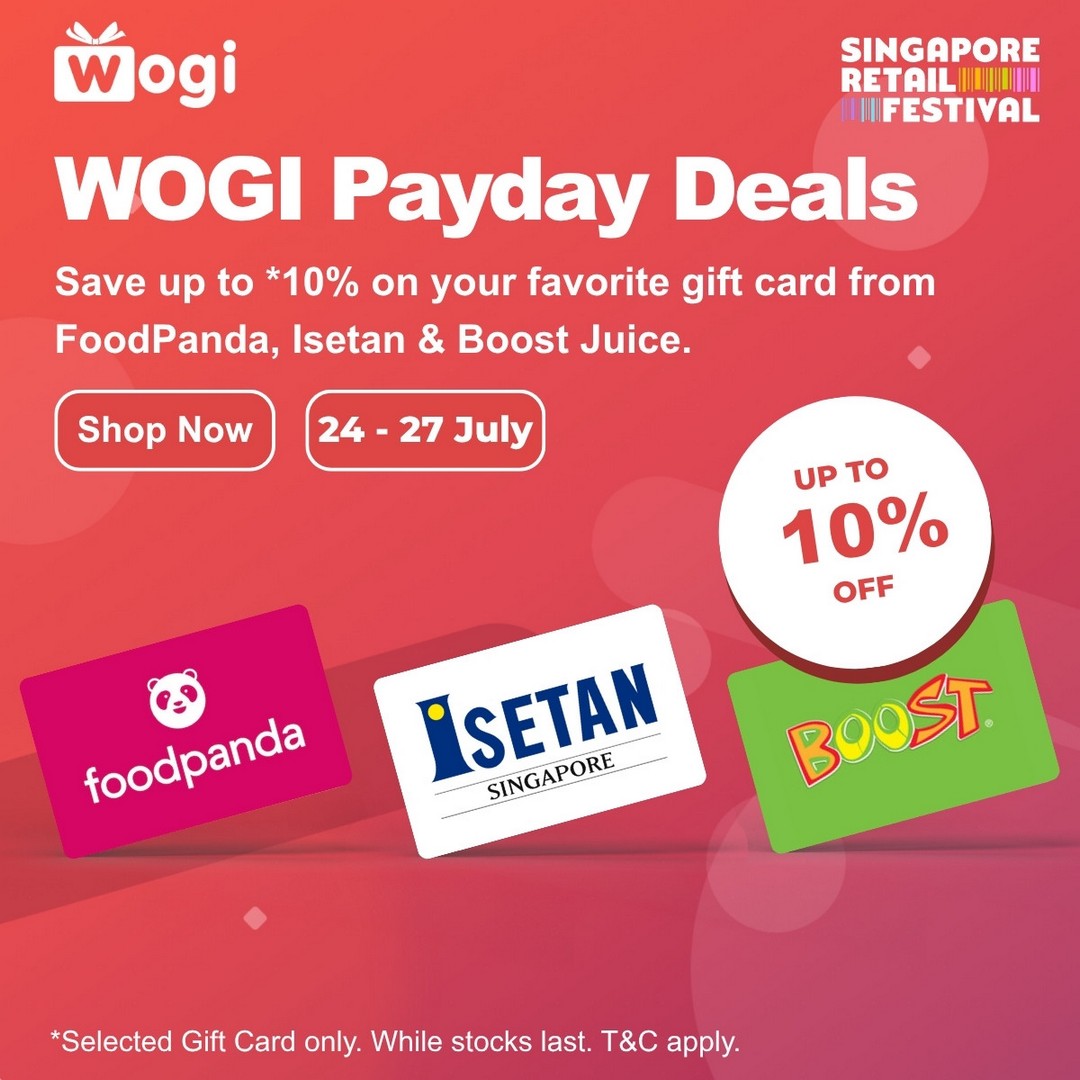 WOGI-Singapore-Payday-Deals-Promotion 24-27 July 2026: WOGI Singapore Payday Deals Promotion: Enjoy Up To 10% OFF Selected Gift Cards From Boost Juice, Isetan And FoodPanda