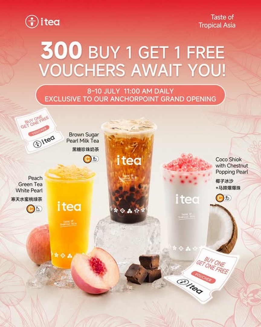 itea-Singapore-Anchorpoint-Grand-Opening-Buy-1-Get-1-FREE-Promotion 8-10 July 2026: itea Singapore Anchorpoint Grand Opening Buy 1 Get 1 FREE Promotion – 300 Limited App Vouchers Available Daily