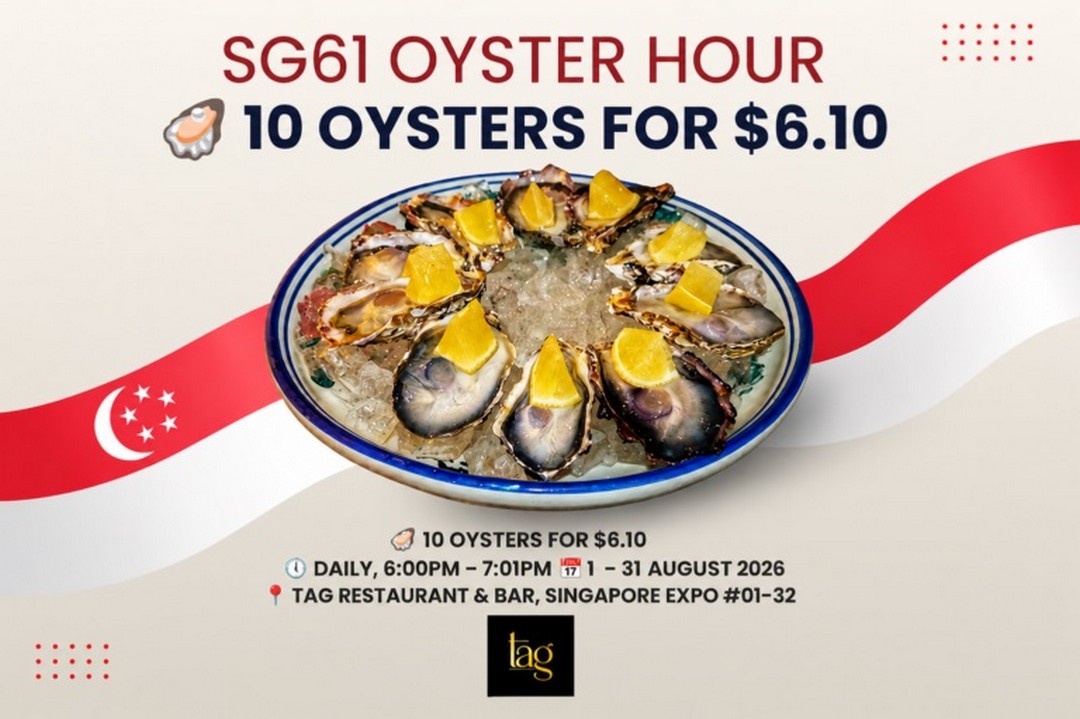1-2 1-31 August 2026: Singapore EXPO $6.10 National Day Food Promotion – Enjoy Oysters, Nanyang Toast Sets and More Affordable Dining Deals