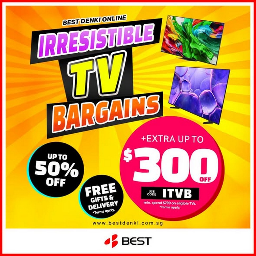 BEST-Denki-Singapore-Online-TV-Promotion 21 August 2026 onwards: BEST Denki Singapore Online TV Promotion – Up to 50% Off Selected TVs, Free Delivery and Extra $300 Off