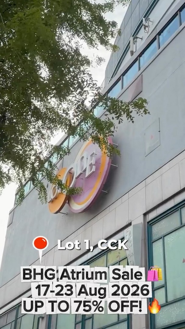 BHG-Choa-Chu-Kang-Up-to-75-OFF-Atrium-Sale 17-23 August 2026: BHG Choa Chu Kang: Up to 75% OFF Atrium Sale at Lot 1 Shoppers’ Mall, Singapore