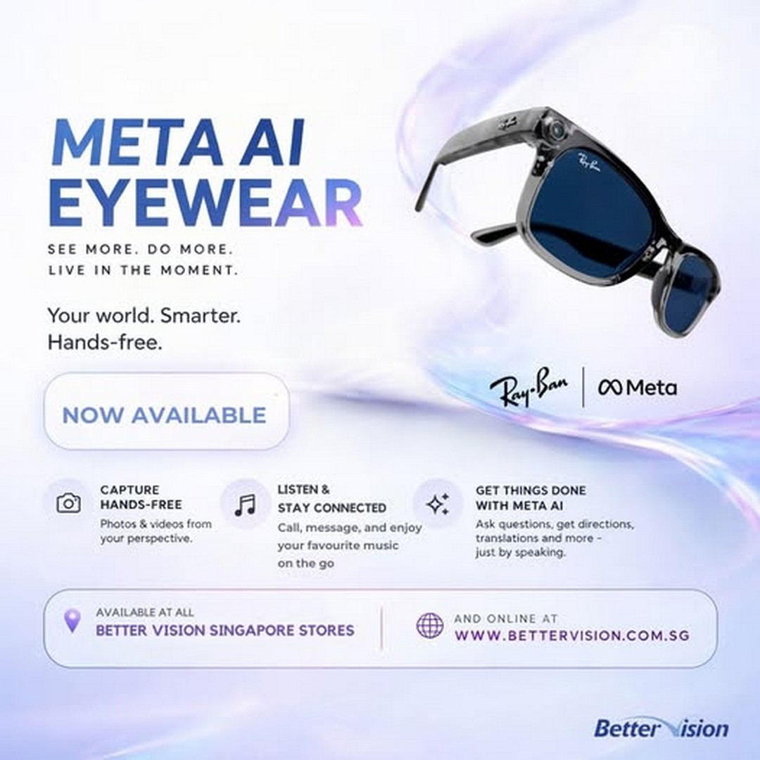 Better-Vision-Singapore-Ray-Ban-and-Oakley-Meta-AI-Eyewear-Launch-Promotion 25 August 2026 onwards: Better Vision Singapore: Ray-Ban and Oakley Meta AI Eyewear Launch Promotion – Discover Hands-Free Smart Eyewear