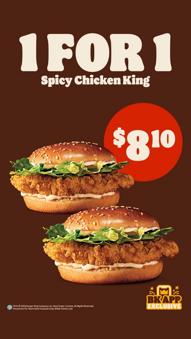 Burger-King-1-For-1-Spicy-Chicken-King-App-Deal 12 August 2026 onwards: Burger King: 1-For-1 Spicy Chicken King App Deal: Buy One Get One Free Promotion