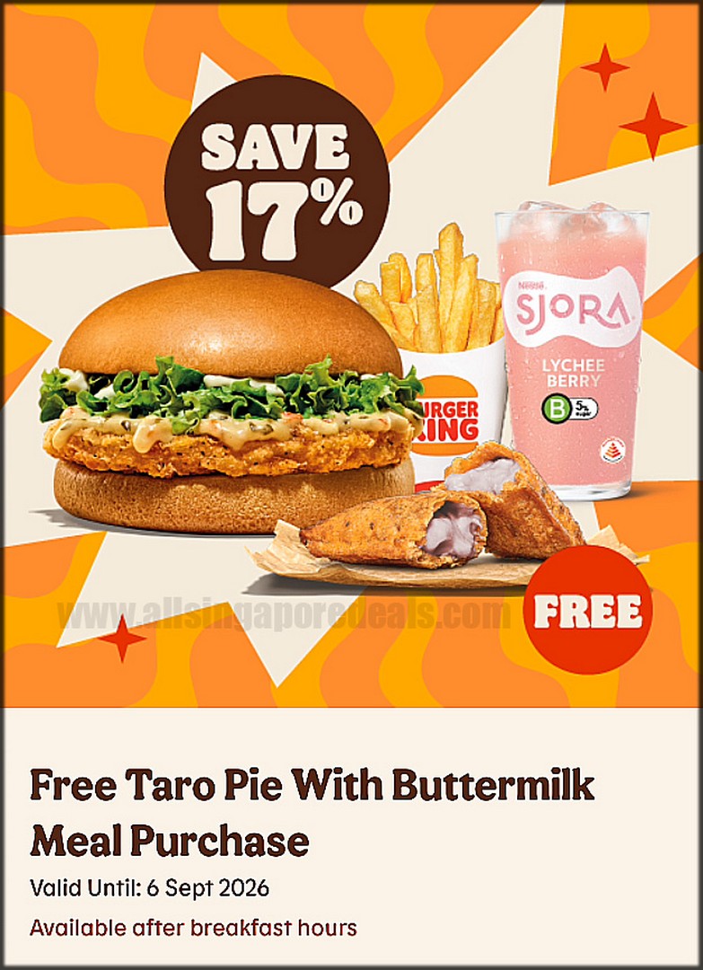 Burger-King-Singapore-Up-to-49-Off-Buttermilk-Burger-Deals-2 17 August-6 September 2026: Burger King Singapore: Up to 49% Off Buttermilk Burger Deals with $4.50 Burger, Free Taro Pie and $2 Choco Malt Sundae Promotion