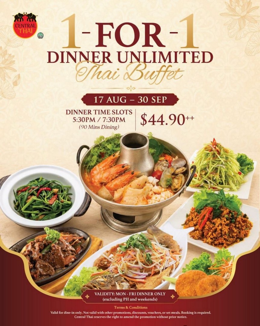 Central-Thai-1-for-1-Unlimited-Thai-Buffet 17 August-30 September 2026: Central Thai: 1-for-1 Unlimited Thai Buffet at $44.90++ for Weekday Dinners – 90-Minute Thai Buffet Promotion at Changi Airport