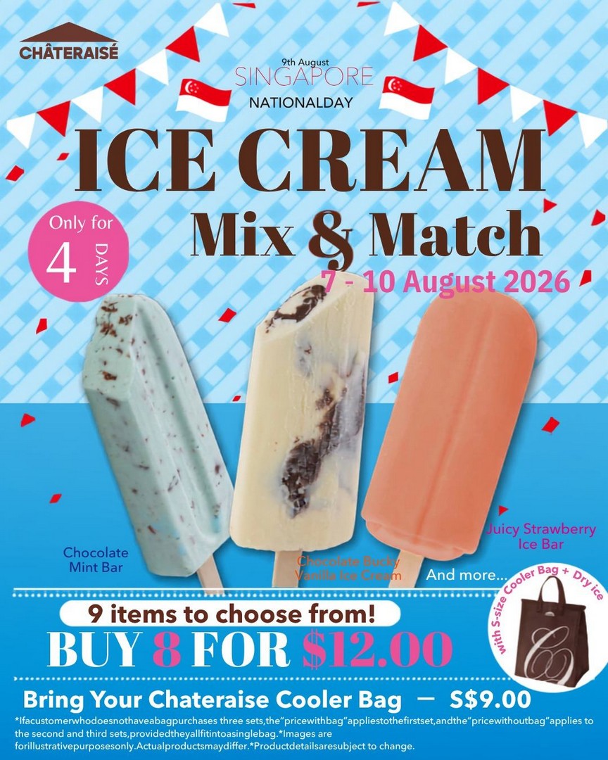 Chateraise-Buy-8-Ice-Creams-From-9-During-National-Day-Mix-Match-Promotion 7-10 August 2026: Chateraise: Buy 8 Ice Creams From $9 During National Day Mix & Match Promotion