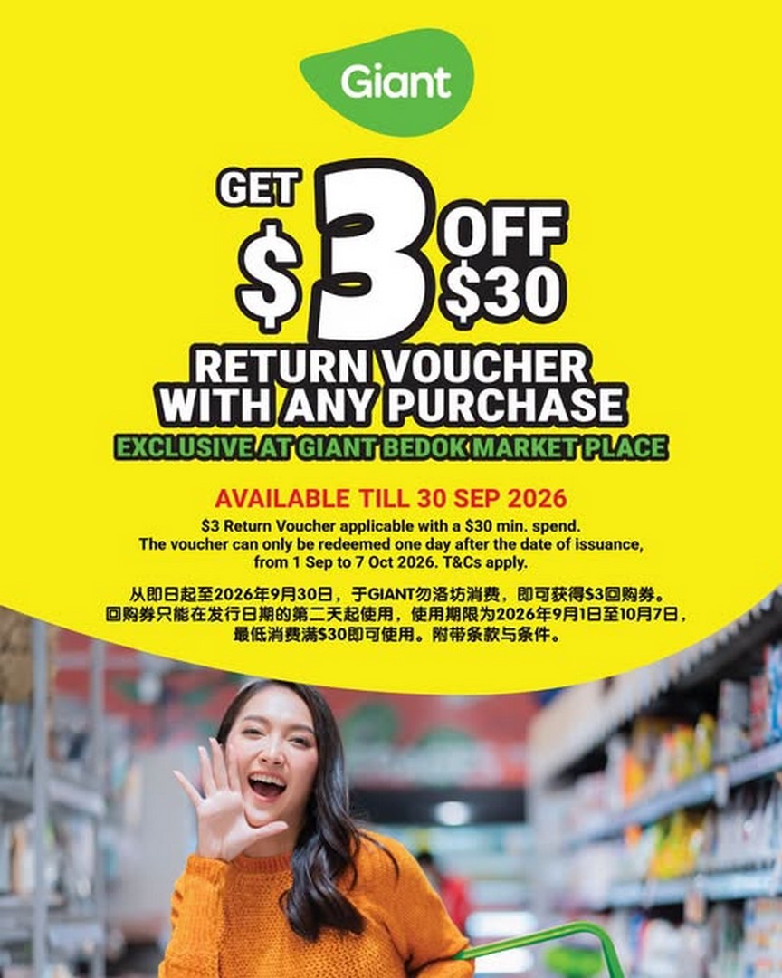 Giant-Singapore-Spend-30-at-Bedok-Marketplace 28 August-30 September 2026: Giant Singapore: Spend $30 at Bedok Marketplace and Get $3 Return Voucher Promotion