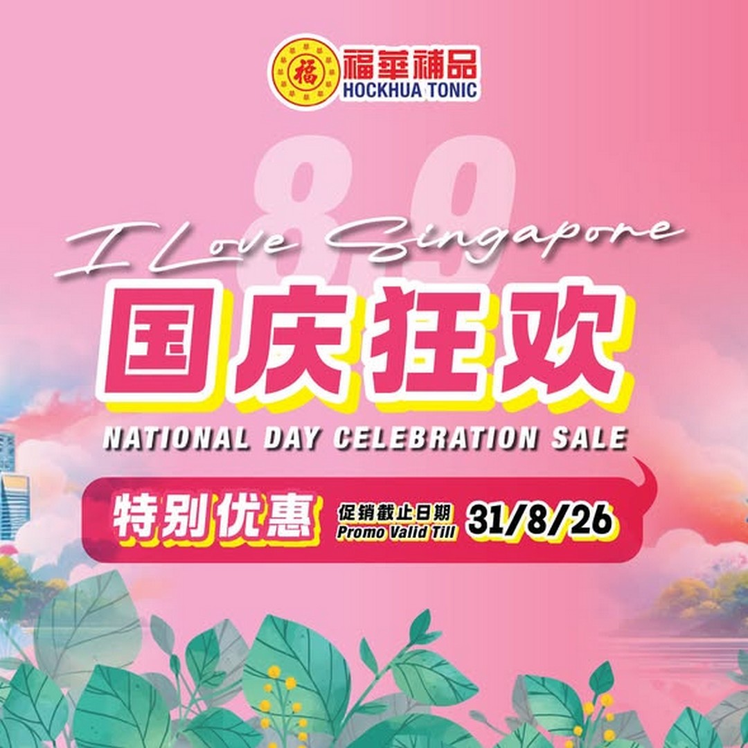 Hockhua-Tonic-Singapore-National-Day-Celebration-Sale 28-31 August 2026: Hockhua Tonic Singapore: National Day Celebration Sale with Special Deals on Bird’s Nest, Manuka Honey, Cordyceps and Tonics
