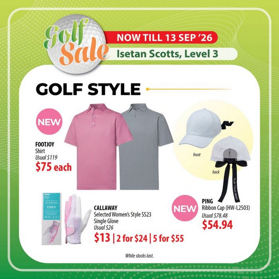 Isetan-Golf-Sale-5 19 August-13 September 2026: Isetan Golf Sale: Promotion on Premium Golf Equipment, Apparel and Accessories at Isetan Scotts