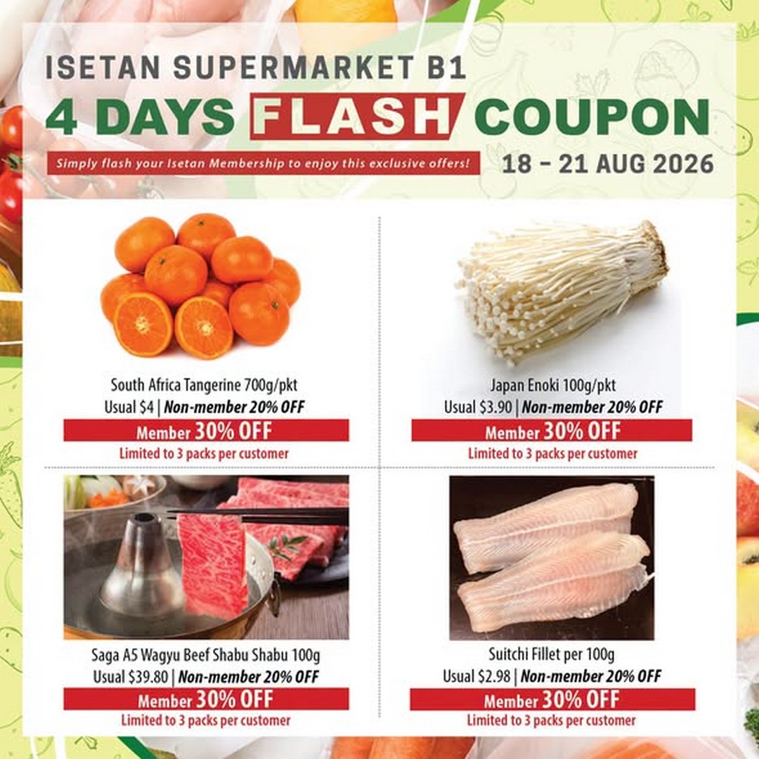 Isetan-Singapore-4-Days-Flash-Coupon-Promotion 18-21 August 2026: Isetan Singapore: 4 Days Flash Coupon Promotion at Isetan Scotts Supermarket