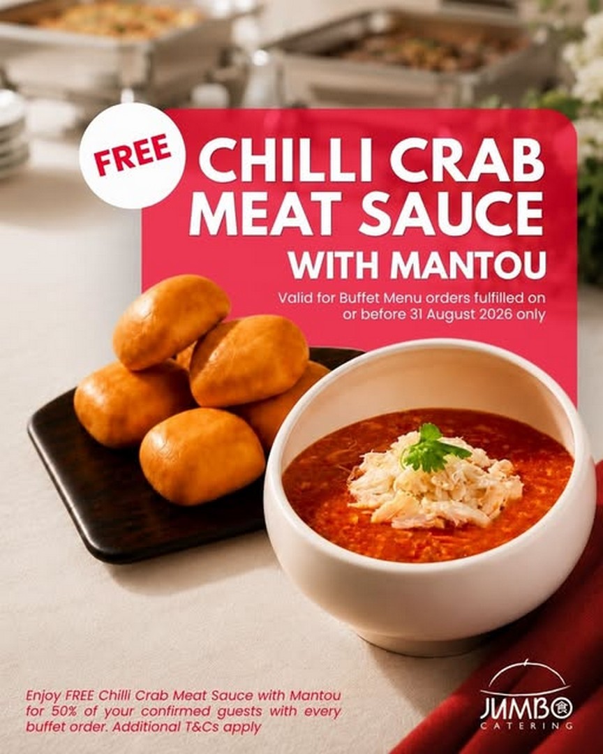 JUMBO-Group-Singapore-National-Day-Buffet-Promotion Now till 31 August 2026: JUMBO Group Singapore National Day Buffet Promotion – Free Chilli Crab Meat Sauce with Mantou for 50% of Confirmed Guests on Catering Orders