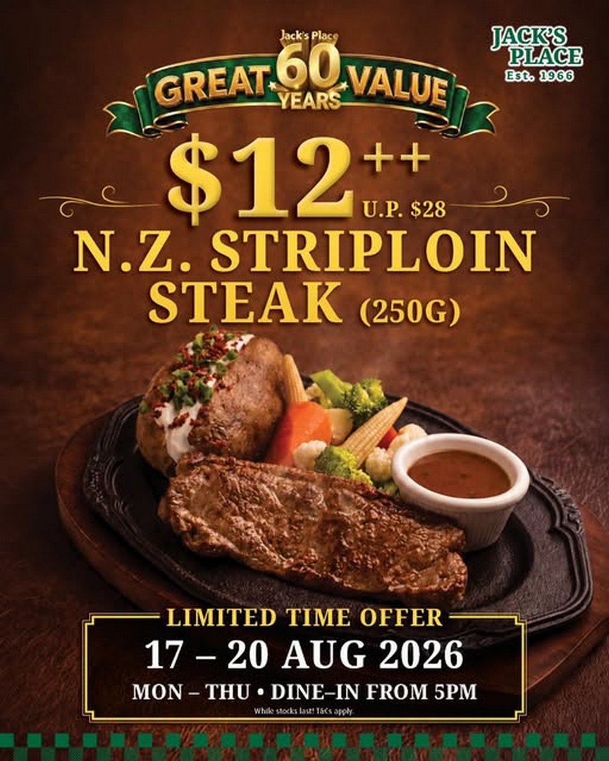 Jacks-Place-12-250g-N.Z.-Striploin-Steak-Set-Promotion 17-20 August 2026: Jack's Place: $12++ 250g N.Z. Striploin Steak Set Promotion at SAFRA Jurong