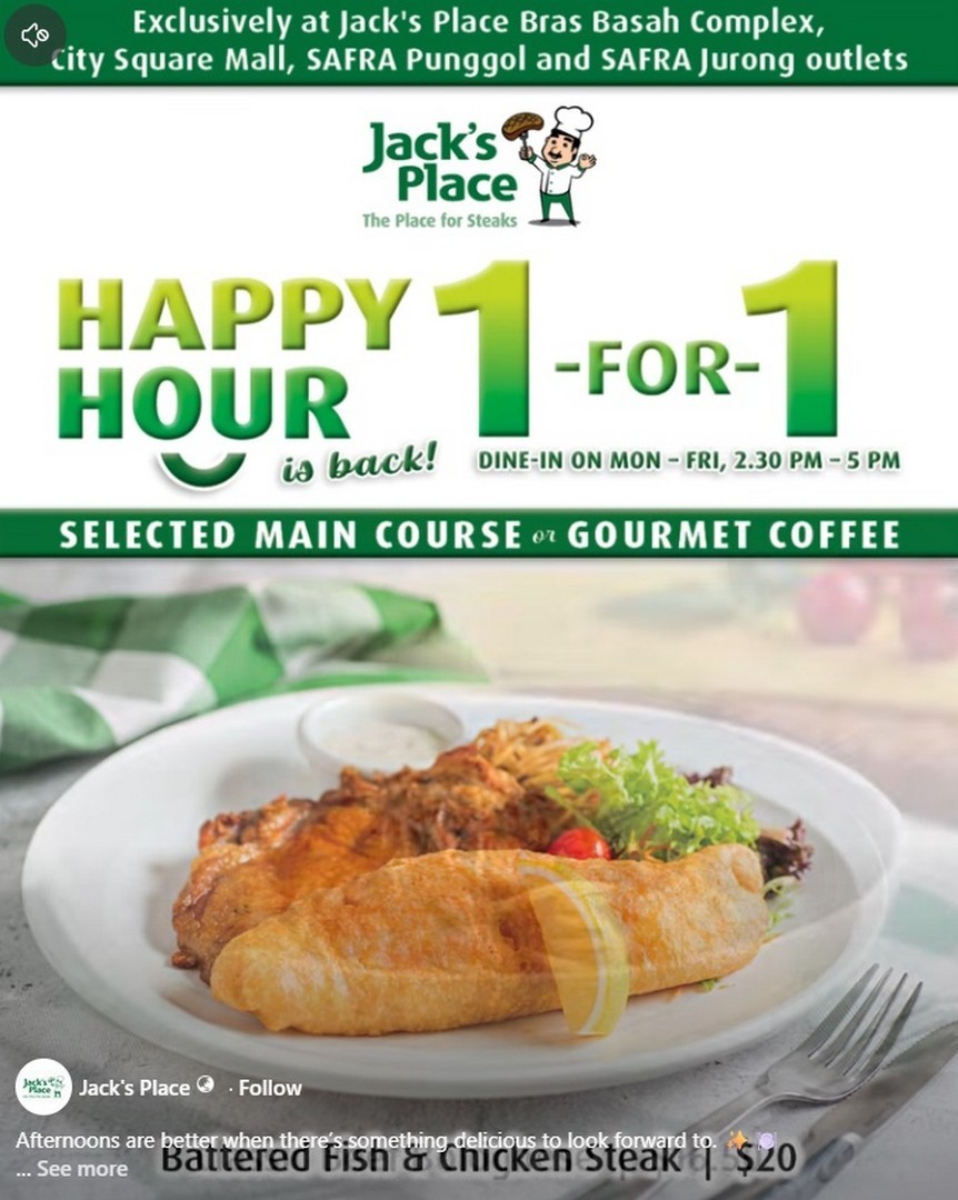 Jacks-Place-Singapore-Happy-Hour-Promotion 3 August 2026 onwards: Jack’s Place Singapore Happy Hour Promotion, 1-for-1 Selected Main Courses and Gourmet Coffee Deal at Selected Outlets