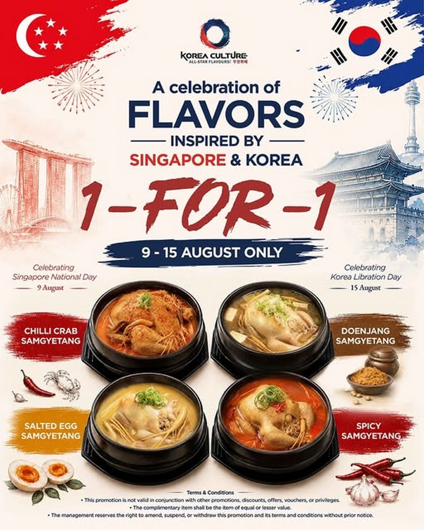 Korea-Culture-Singapore-1-For-1-Samgyetang-Promotion 9-15 August 2026: Korea Culture Singapore 1-For-1 Samgyetang Promotion at Changi Airport Terminal 3 Featuring Korean and Singapore-Inspired Flavours