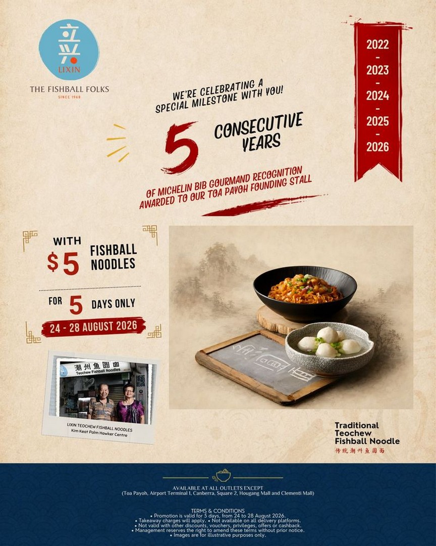 LiXin-Teochew-Fishball-Noodles-5-Signature-Teochew-Fishball 24-28 August 2026: LiXin Teochew Fishball Noodles, $5 Signature Teochew Fishball Noodles Promotion at 11 Outlets Islandwide