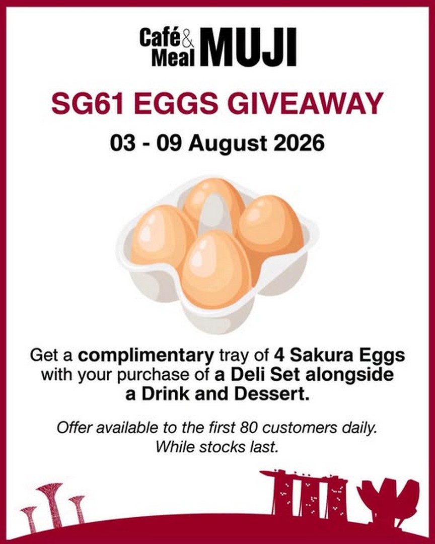 MUJI-Singapore-CafeMeal-MUJI-National-Day-Promotion 3-9 August 2026: MUJI Singapore Café&Meal MUJI National Day Promotion – Enjoy Complimentary 4 Sakura Eggs with Deli Set, Drink and Dessert at Plaza Singapura, Punggol Coast Mall & Raffles City