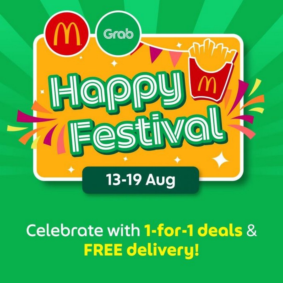 McDonalds-Singapore-Happy-Festival-1-For-1-Deals 13-19 August 2026: McDonald's Singapore: Happy Festival 1-For-1 Deals and Free GrabFood Delivery Promotion