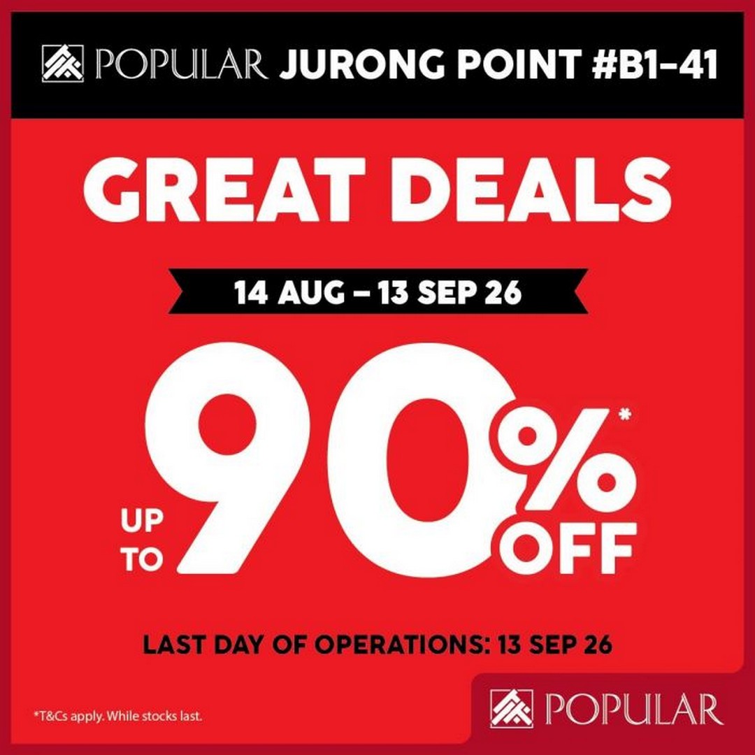 POPULAR-Jurong-Point-Moving-Out-Sale 14 August-13 September 2026: POPULAR Jurong Point: Moving Out Sale with Up to 90% OFF Books, Stationery, Electronics and Mor