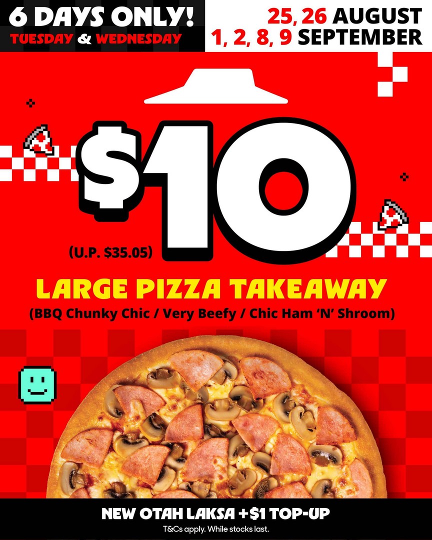 Pizza-Hut-Singapore-10-Large-Pan-Pizza-Takeaway-Promotion 25 August-9 September 2026: Pizza Hut Singapore: $10 Large Pan Pizza Takeaway Promotion on Selected Tuesdays and Wednesdays