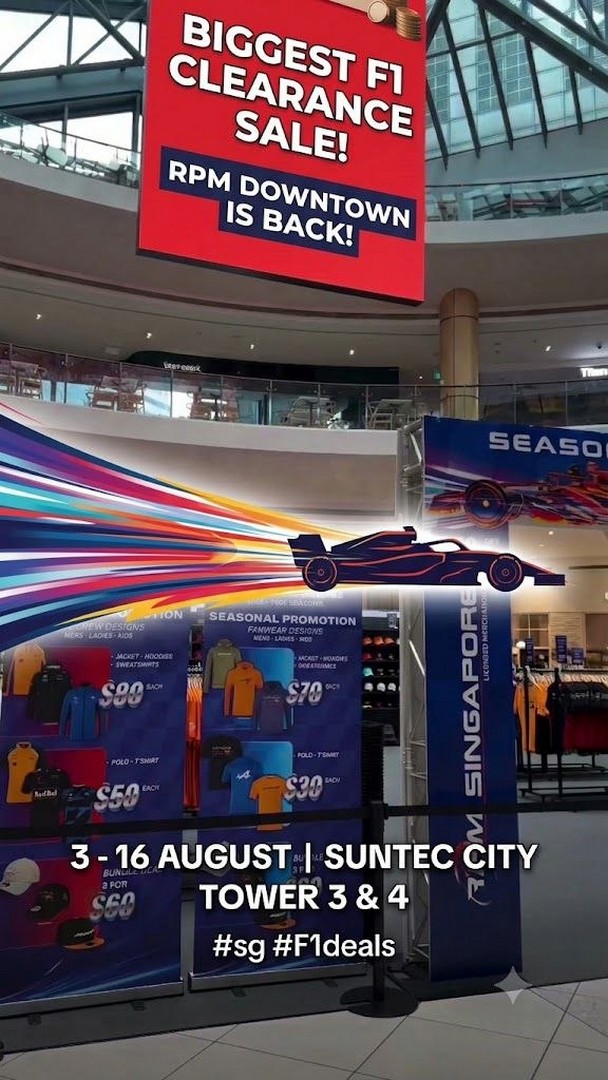 RPM-Downtown-Singapore-Formula-1-Clearance-Sale 3-16 August 2026: RPM Downtown Singapore Formula 1 Clearance Sale – Huge Discounts on Official F1 Merchandise at Suntec City