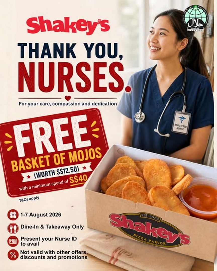 Shakeys-Singapore-Nurses-Appreciation-Promotion 1-7 August 2026: Shakey’s Singapore Nurses’ Appreciation Promotion: Enjoy a Free Basket of Mojos Worth S$12.50 with Minimum Spend