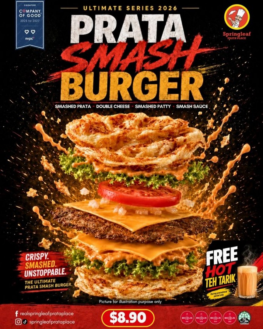Springleaf-Prata-Place-Prata-Smash-Burger-with-FREE-Hot-Teh-Tarik-Promotion 9-31 August 2026: Springleaf Prata Place: Prata Smash Burger with FREE Hot Teh Tarik Promotion