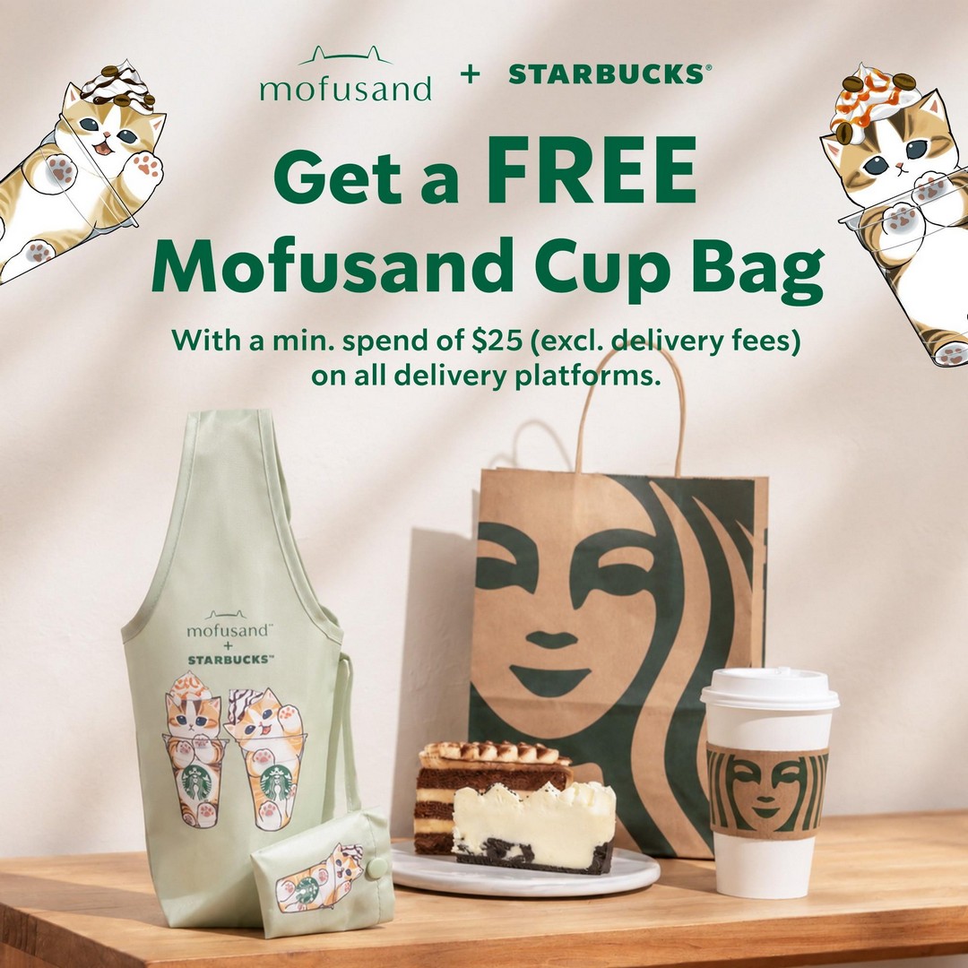 Starbucks-Singapore-Mofusand-Reusable-Cup-Sleeve-Free 25 August 2026 onwards: Starbucks Singapore: Mofusand Reusable Cup Sleeve Free with $25 Minimum Spend Promotion Across Delivery Platforms