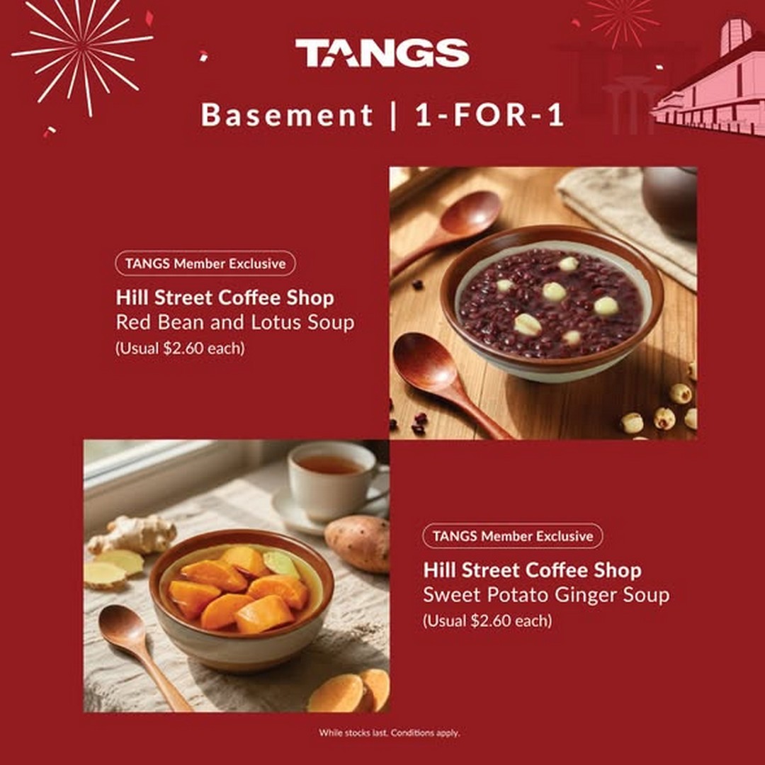 TANGS-1-for-1-Anniversary-Sale-1 Now Till 31 August 2026: c and Promotion at TANGS Basement with Food, Drinks, Desserts and Wellness Deals