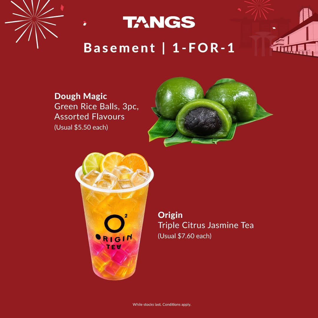 TANGS-1-for-1-Anniversary-Sale-4 Now Till 31 August 2026: c and Promotion at TANGS Basement with Food, Drinks, Desserts and Wellness Deals