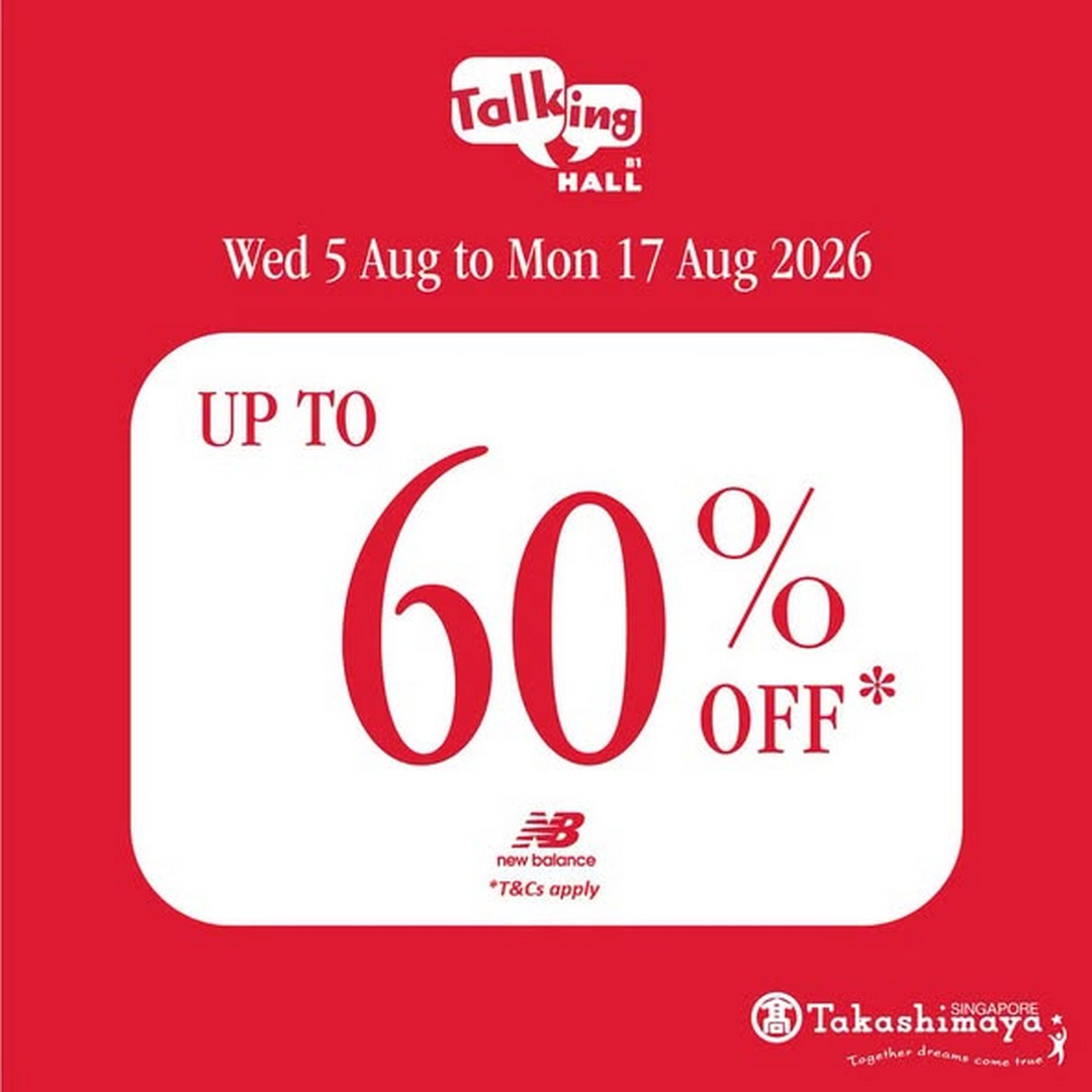 Takashimaya-Department-Store-New-Balance-Promotion Now till 17 August 2026: Takashimaya Department Store New Balance Promotion – Enjoy Up to 60% OFF Sneakers, Apparel, Bags and More at Talking Hall B1 Singapore