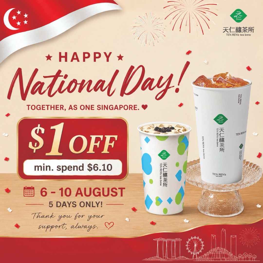 TenRens-Tea-Singapore-1-Off-with-6.10-Minimum-Spend 6-10 August 2026: TenRen's Tea Singapore: $1 Off with $6.10 Minimum Spend National Day Promotion at Participating Ordering Kiosks