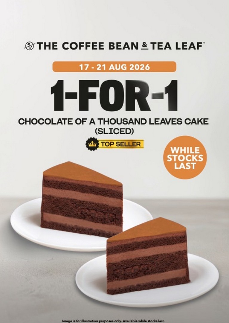 The-Coffee-Bean-Tea-Leaf-Singapore-1-for-1-Chocolate 17-21 August 2026: The Coffee Bean & Tea Leaf Singapore: 1-for-1 Chocolate of a Thousand Leaves Sliced Cake Promotion