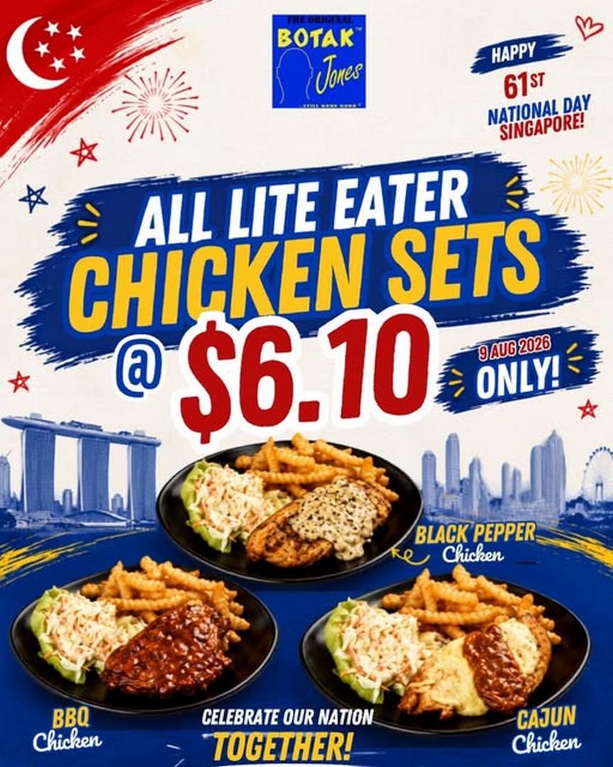 The-Original-Botak-Jones-Singapore-National-Day-Promotion 9 August 2026: The Original Botak Jones Singapore National Day Promotion: Enjoy Lite Eater Chicken Sets at Only $6.10