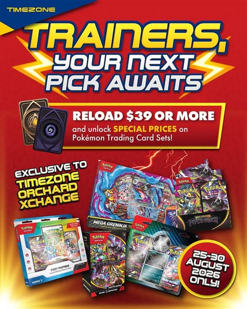Timezone-Singapore-Pokemon-Trading-Card-Sets-Special-Price-Promotion 25-30 August 2026: Timezone Singapore: Pokémon Trading Card Sets Special Price Promotion with $39 Reload at Orchard Xchange