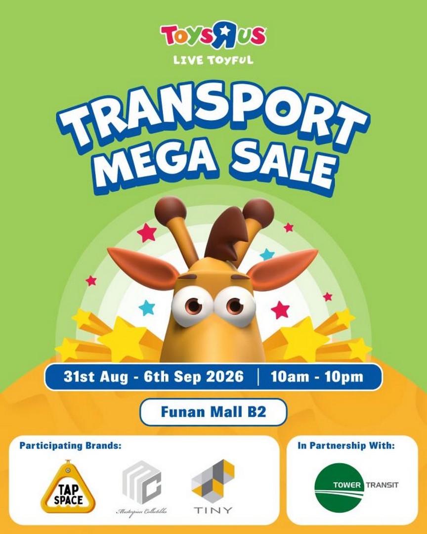 Toys-R-Us-Singapore-Transport-Mega-Sale 31 August-6 September 2026: Toys"R"Us Singapore: Transport Mega Sale with Collectibles, Fresh Drops, Special Deals and Bus Stop Photo Spot at Funan B2