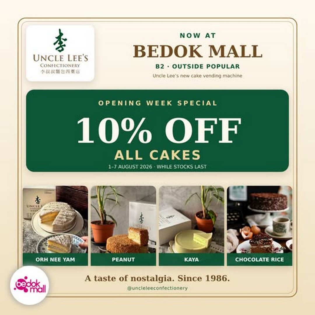 Uncle-Lees-Confectionery-Cake-Promotion 1-7 August 2026: Uncle Lee’s Confectionery: Cake Promotion With 10% Off All Cakes at New Vending Machine Location in Bedok Mall