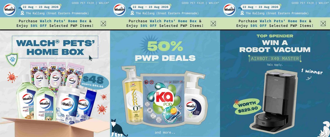 Walch-Singapore-50-OFF-Selected-PWP-Items-at-Good-Pet-Fair 22-23 August 2026: Walch Singapore: 50% OFF Selected PWP Items at Good Pet Fair – Kampong Edition 2026: Sale and Promotion Event at The Kallang