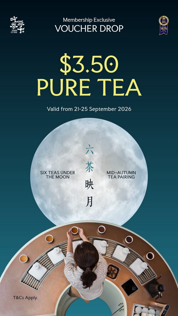 CHICHA-San-Chen-3.50-Pure-Tea-Member-Promotion-for-Mid-Autumn 21-25 September 2026: CHICHA San Chen: $3.50 Pure Tea Member Promotion for Mid-Autumn, Available at Participating Stores