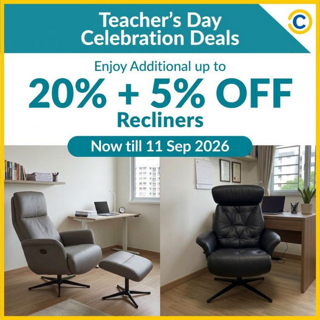 COURTS-Teachers-Day-Promotion-Extra-20-5-OFF-Recliners-Across-1 Now till 11 September 2026: COURTS Teacher’s Day Promotion: Extra 20% + 5% OFF Recliners Across Singapore