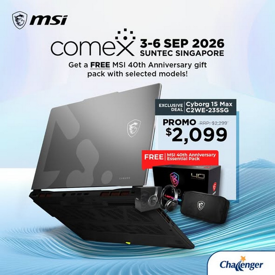 Challenger-Singapore-MSI-COMEX-2026-Promotion-1 3-6 September 2026: Challenger Singapore: MSI COMEX 2026 Promotion with Up to $1,000 OFF and Free MAI 40th Anniversary Gift Pack at Suntec Singapore