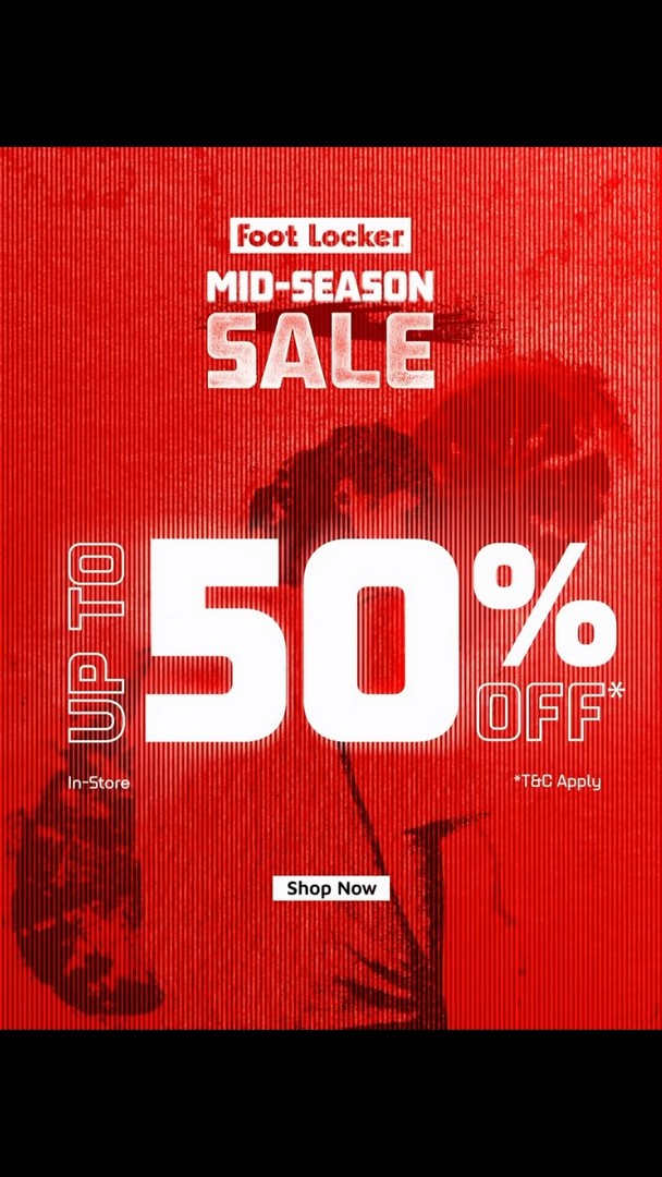 Foot-Locker-Mid-Season-Sale-Promotion-Up-to-50-OFF 7 September 2026 onwards: Foot Locker: Mid-Season Sale Promotion Up to 50% OFF In-Store & Online, Plus $10 OFF with Grab PayLater