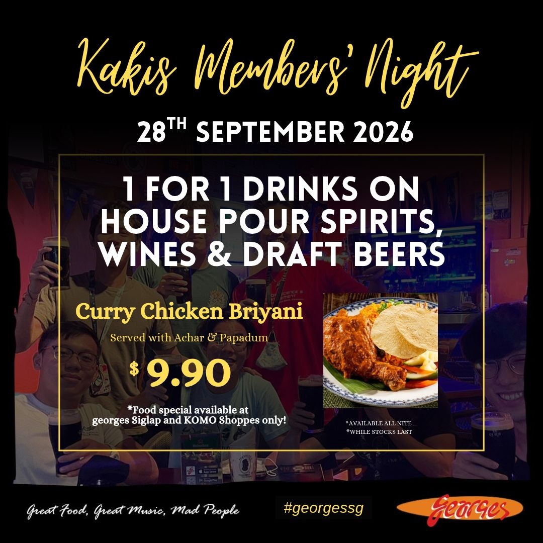 Georges-Kakis-Members-Night-1-for-1-Drink-Promotion 28 September 2026: Georges: Kakis Members Night 1-for-1 Drink Promotion at Multiple Singapore Outlets