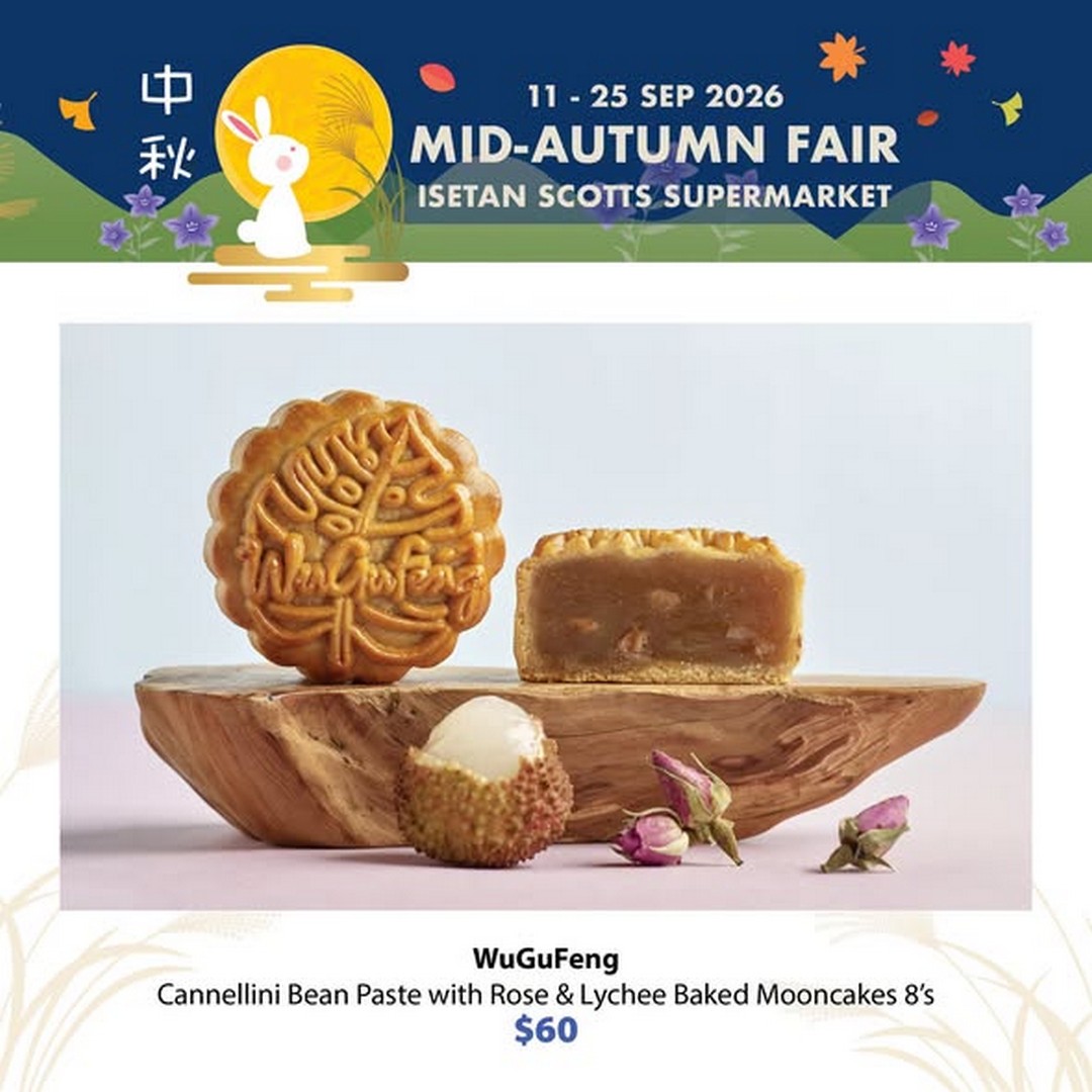 Isetan-Singapore-Mid-Autumn-Mooncake-Promotion 11-25 September 2026: Isetan Singapore: Mid-Autumn Mooncake Promotion