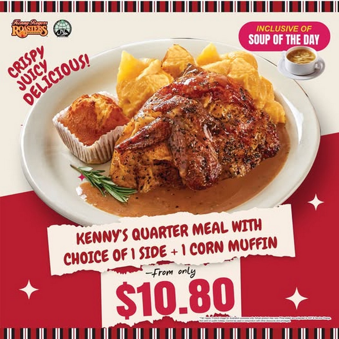Kenny-Rogers-Roasters-Singapore-Kennys-Quarter-Meal 22 September 2026 onwards: Kenny Rogers Roasters Singapore: Kenny’s Quarter Meal Promotion from $10.80 at Marina Square, Clementi Mall and Downtown East