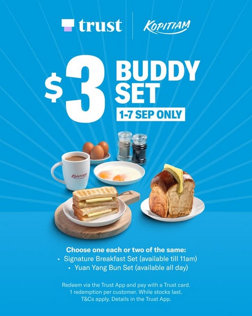 Kopitiam-3-Buddy-Set-Promotion-for-Trust-Cardholders 1-7 September 2026: Kopitiam, $3 Buddy Set Promotion for Trust Cardholders, Signature Breakfast and Yuan Yang Bun Set Deal